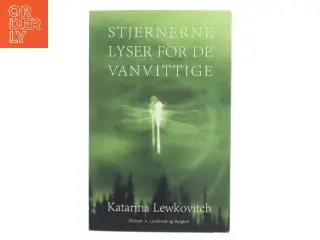 Stjernerne lyser for de vanvittige af Katarina Lewkovitch (Bog)