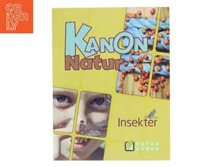 Kanon natur - insekter af Ole Laursen (f. 1965-11-10) (Bog)