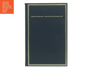 Hvem ringer klokkerne for af Ernest Hemingway (Bog)