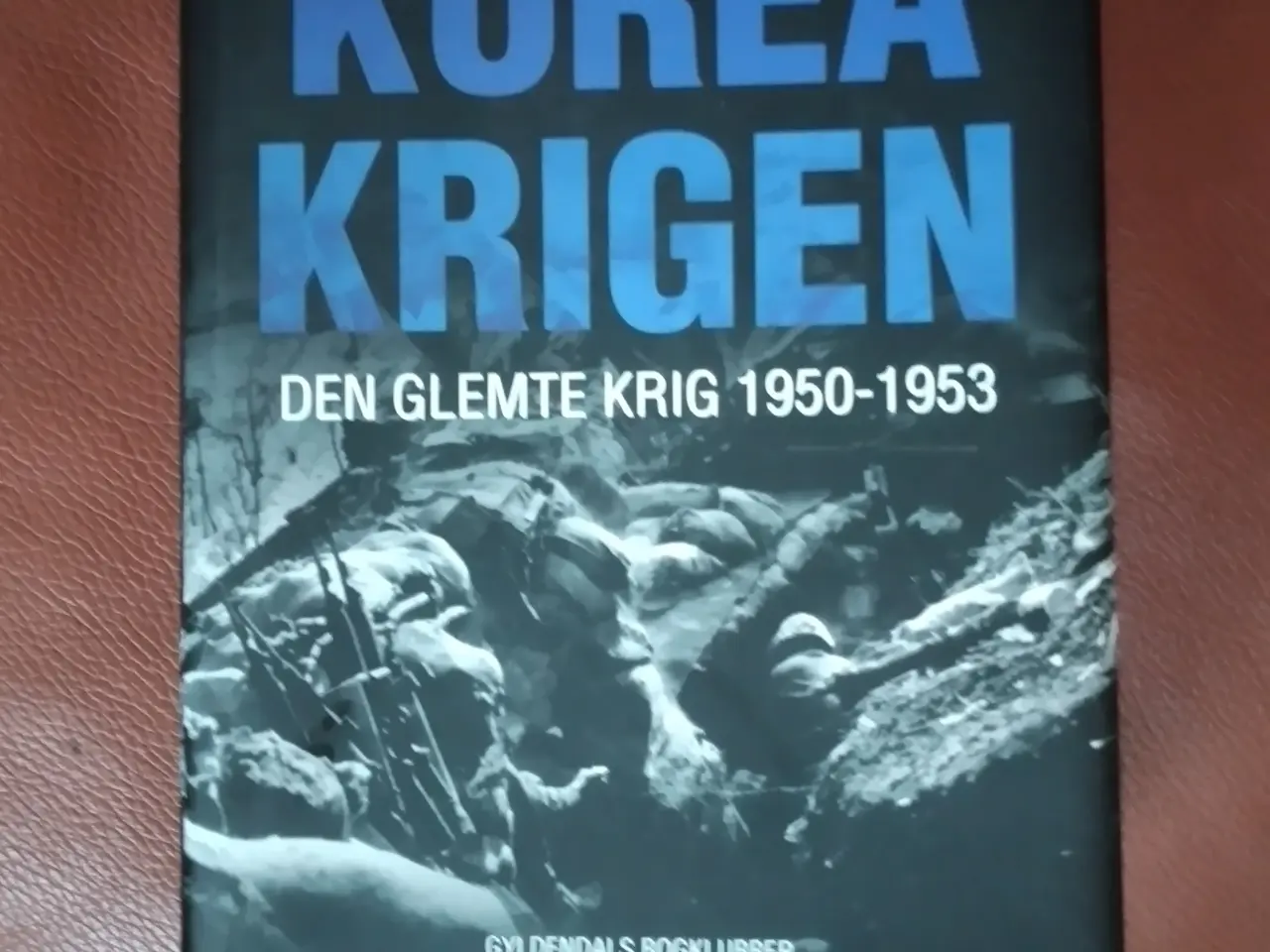 Billede 1 - Koreakrigen : Den glemte krig 1950-1953
