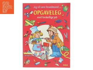 Jeg vil være brandmand ... : opgaveleg med forskellige job (Bog)