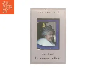 La sovrana lettrice af Alan Bennett (bog)