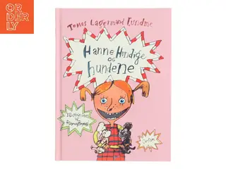 Hanne Hundige og hundene af Tomas Lagermand Lundme (Bog)