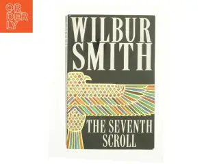 The Seventh Scroll af Wilbur Smith (Bog)