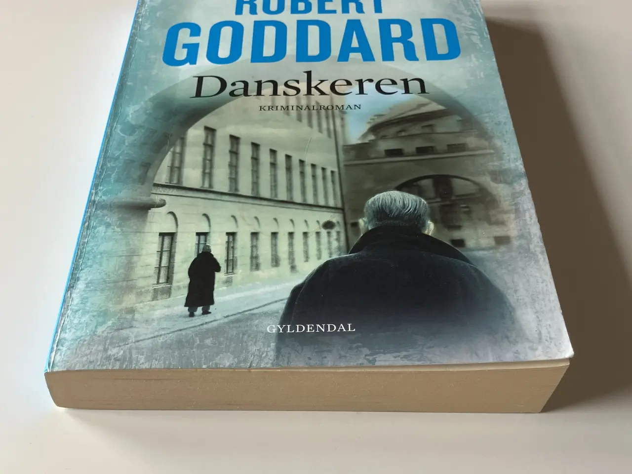 Billede 4 - Danskeren. Af Robert Goddard