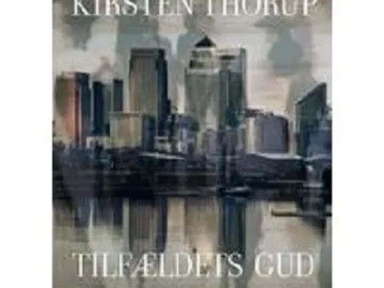 Billede 1 - Tilfældets gud af Kirsten Thorup