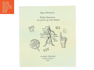 Peder Sørensen – en præst og hans bøger fra Hans Michelsen af Hans Michelsen (Bog)