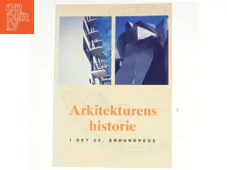 Arkitekturens historie i det 20. århundrede af Jürgen Tietz (Bog)