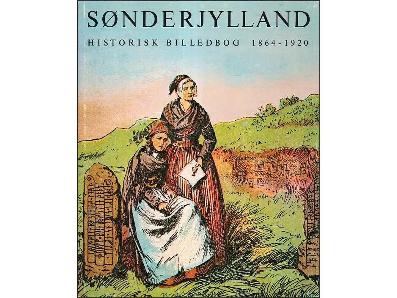 Billede 1 - Sønderjylland 1864-1920 - Historisk billedbog