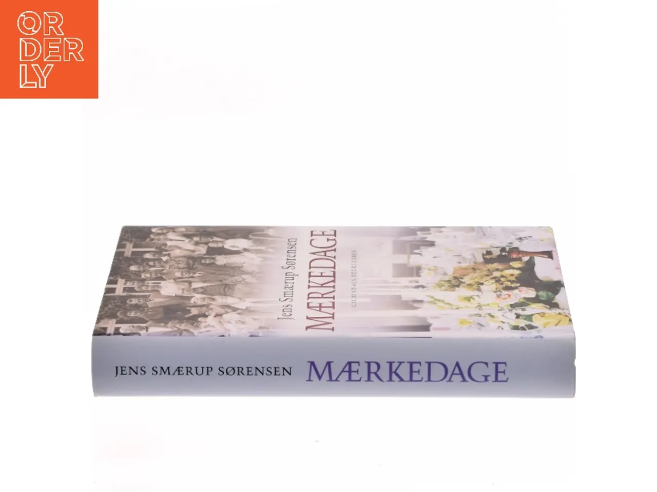 Billede 2 - Mærkedage : en historie af Jens Smærup Sørensen (Bog)