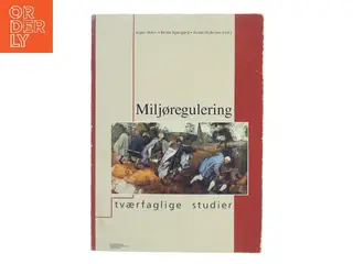 Miljøregulering : tværfaglige studier (Bog)
