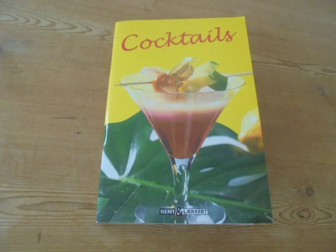 Billede 1 - Nemt & Lækkert: Cocktails