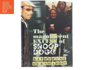 The Magnificent Excess of Snoop Dogg af Katherine Bernhardt (Bog)