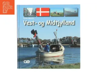 Vest- og Midtjylland af Peter Bejder (Bog)
