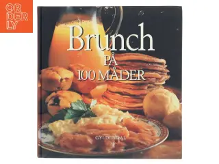 Brunch på 100 måder af Lynn Andersen (f. 1945) (Bog)