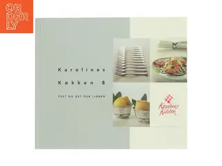 Karolines Køkken 8 af Karolines Køkken (Bog)