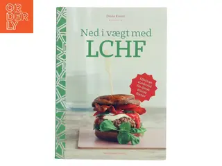Ned i vægt med LCHF af Diana Kaiser (Bog)