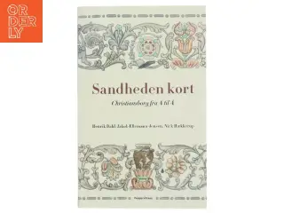Sandheden kort : Christiansborg fra A til Å af Henrik Dahl (f. 1960-02-20) (Bog)