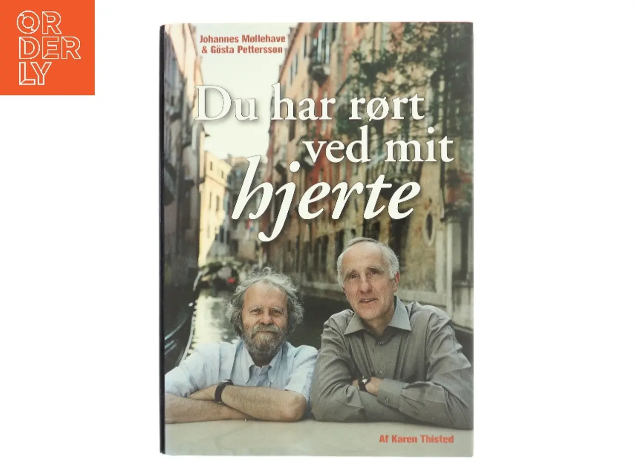 Billede 1 - Du har rørt ved mit hjerte af Karen Thisted (Bog)