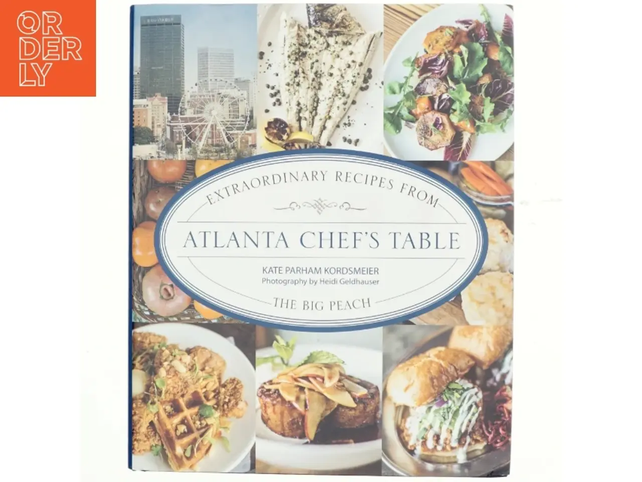 Billede 1 - Extraordinary Recipes from Atlanta Chef's Table af Kate Parham Kordsmeier (Bog)
