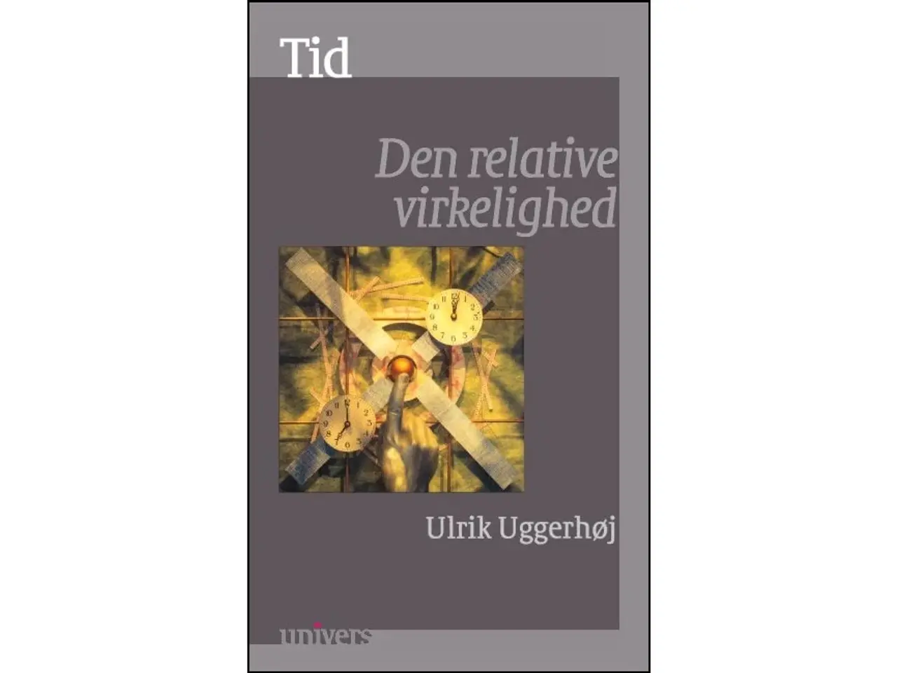 Billede 1 - Tid - den relative virkelighed