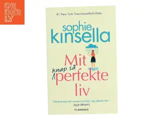 Mit knap så perfekte liv af Sophie Kinsella (Bog)
