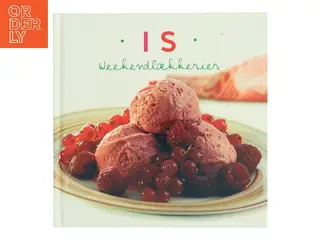 Is : weekendlækkerier af Suzanne Te (Bog)
