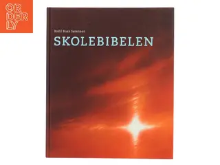 Skolebiblen af Bodil Busk Sørensen (Bog)