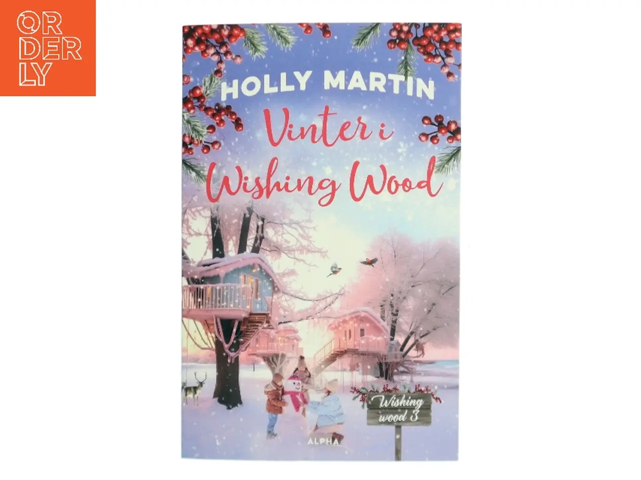 Billede 1 - Vinter i Wishing Wood af Holly Martin (Bog)