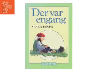 Der var engang - for de største af <Udfyld bogens forfattere< (Bog)
