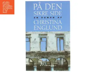 På den sikre side : roman af Christina Englund (Bog)