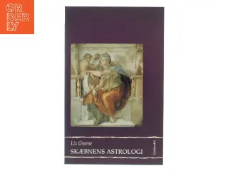 Skæbnens astrologi af Liz Greene fra Gyldendal af Liz Greene (Bog)