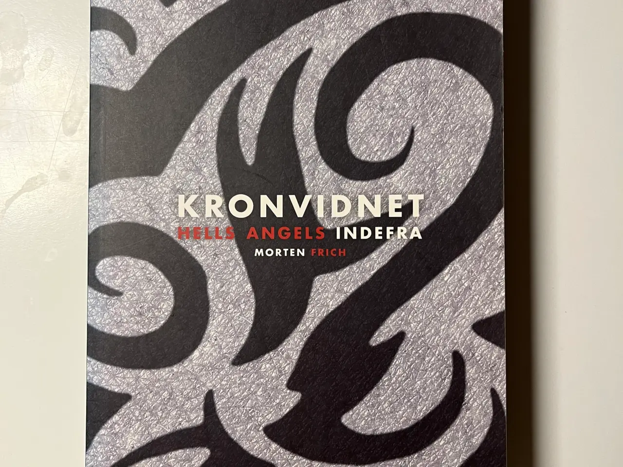 Billede 1 - Bog: Kronvidnet, Hells Angels indefra