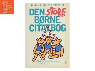 Den store børnecitatbog af Grethe Dirckinck-Holmfeld (Bog)