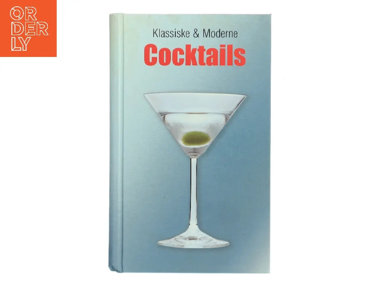 Billede 1 - Klassiske & Moderne Cocktails af Ukendt forfatter (Bog)
