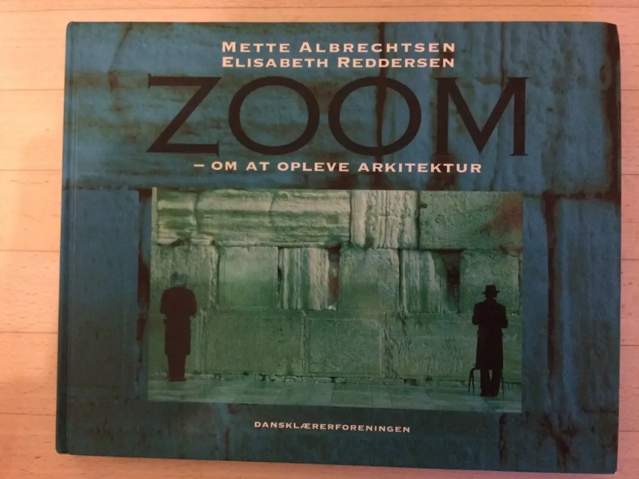 Billede 1 - Zoom - om at opleve arkitektur