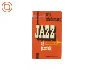 Jazz og jazzfolk af Erik Wiedermann (bog)
