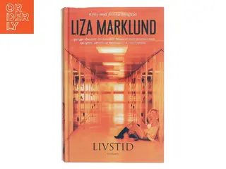 Livstid : krimi af Liza Marklund (Bog)