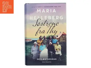 Søstrene fra Thy : roman af Maria Helleberg (Bog)