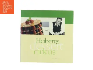 Heibergs dessertcirkus af Morten Heiberg (Bog)