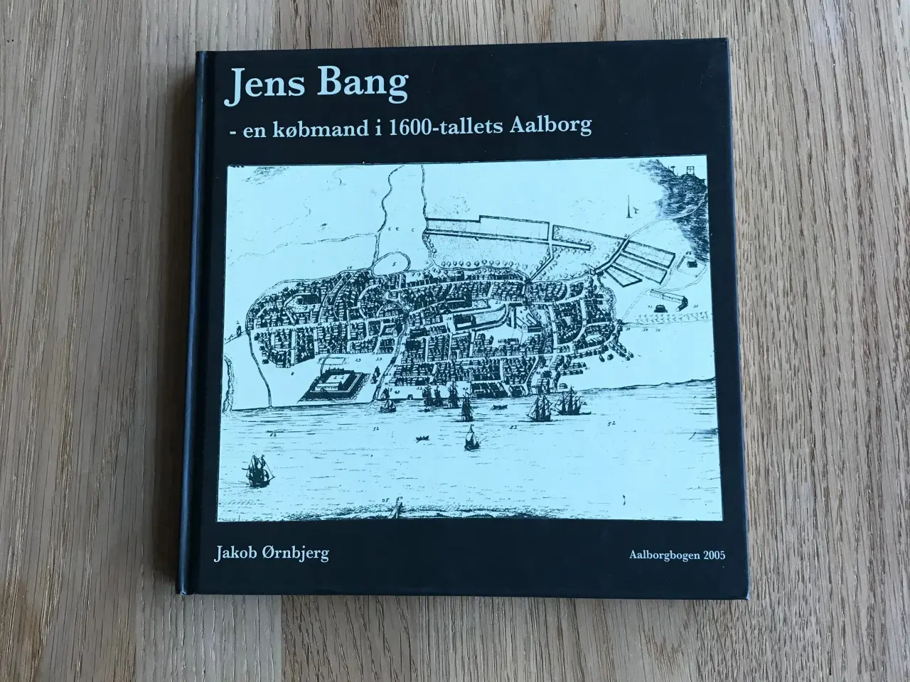Billede 1 - Aalborgbogen 2005 - Jens Bang - en købmand i