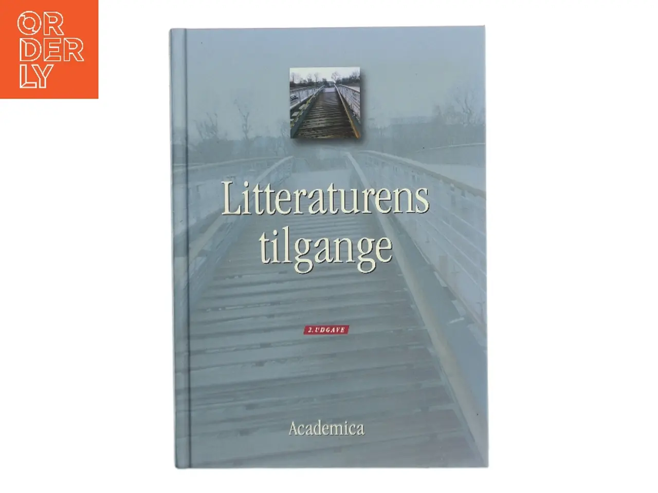 Billede 1 - Litteraturens tilgange : metodiske angrebsvinkler (Bog)