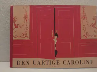 Suzanne Lassen: Den uartige Caroline. 3.oplag.1950