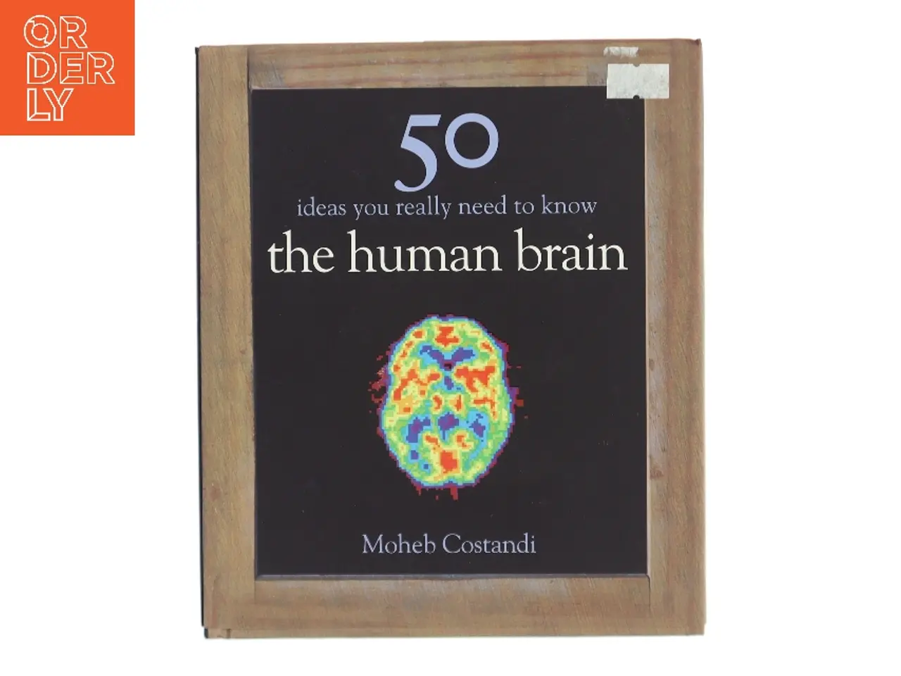 Billede 1 - 50 Ideas You Really Need To Know: The Human Brain af Moheb Costandi (Bog)
