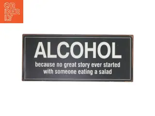 Skilt med alkohol budskab fra Gafinesse (str. 30,5x13 cm)