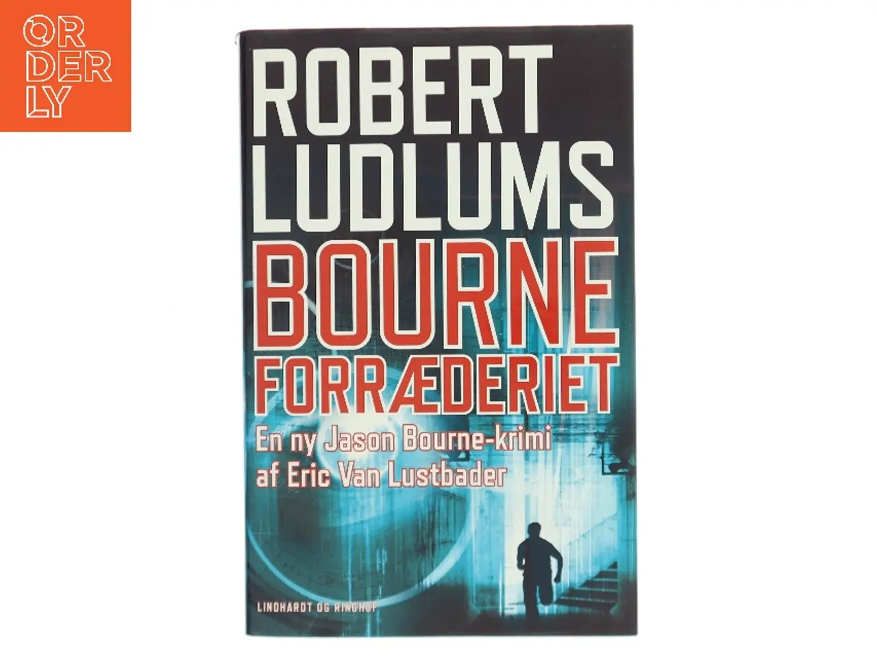 Billede 1 - Robert Ludlums Bourne-forræderiet af Eric Van Lustbader (Bog)