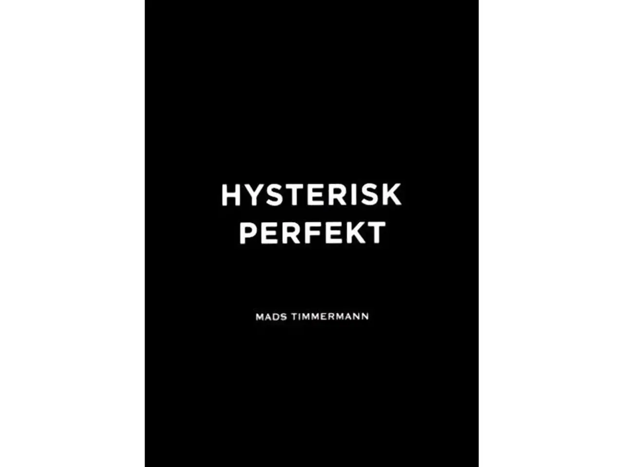 Billede 1 - Hysterisk Perfekt