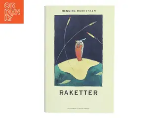 Raketter : sekel og millennium : roman af Henning Mortensen (f. 1939) (Bog)