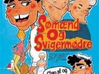 Sømænd og sviger mødre ; NY !
