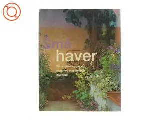 Små haver af David Squire (Bog)
